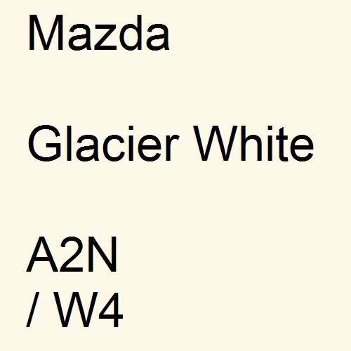 Mazda, Glacier White, A2N / W4.